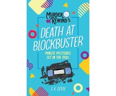KNYGA S K Doyle Murder Rewind: Death at Blockbuster