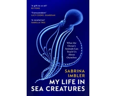 KNYGA Sabrina Imbler My Life in Sea Creatures, A young queer science writer’s reflections on identity and the ocean