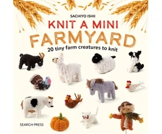 KNYGA Sachiyo Ishii Knit a Mini Farmyard, 20 Tiny Patterns to Knit