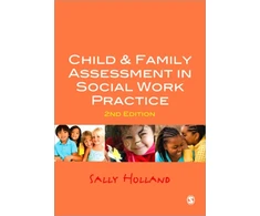 KNYGA Sally Holland Child and Family Assessment in Social Work Practice