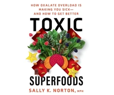 KNYGA Sally K Norton Toxic Superfoods, The Hidden Toxin in 'Superfoods' That's Making You Sick--and How to Feel Better