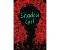 KNYGA Sally Nicholls Shadow Girl