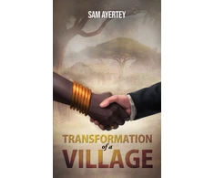 KNYGA Sam Ayertey Transformation of a Village