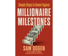KNYGA Sam Dogen Millionaire Milestones, Simple Steps to Seven Figures