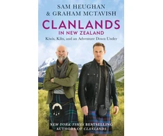 KNYGA Sam Heughan Clanlands in New Zealand, Kiwis, Kilts, and an Adventure Down Under
