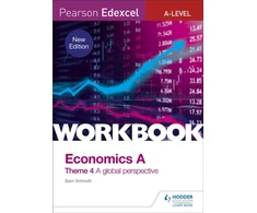 KNYGA Sam Schmitt Pearson Edexcel A-Level Economics Theme 4 Workbook: A global perspective