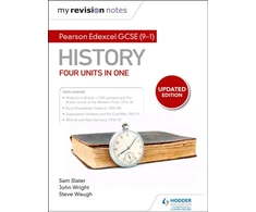 KNYGA Sam Slater My Revision Notes: Pearson Edexcel GCSE (9–1) History: Four units in one