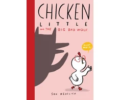 KNYGA Sam Wedelich Chicken Little and the Big Bad Wolf (The Real Chicken Little)