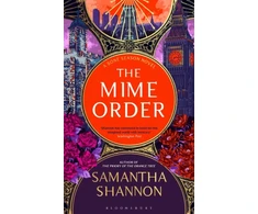 KNYGA Samantha Shannon Mime Order, The million-copy bestselling series from the author of THE PRIORY OF THE Oranžinis TREE