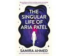 KNYGA Samira Ahmed Singular Life of Aria Patel