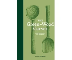 KNYGA Samuel Alexander Žalias-Wood Carver, Slow woodcraft for beginners