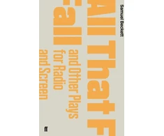 KNYGA Samuel Beckett All That Fall and Other Plays for Radio and Screen