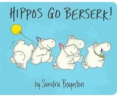 KNYGA Sandra Boynton Hippos Go Berserk