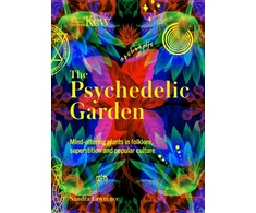 KNYGA Sandra Lawrence Kew: The Psychedelic Garden, Mind-altering plants in folklore, superstition and popular culture
