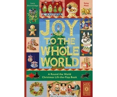 KNYGA Sang Miao Joy to the Whole World!, A Round the World Christmas Lift-the-Flap Book