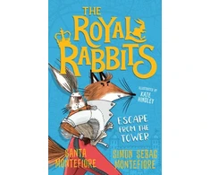 KNYGA Santa Montefiore Royal Rabbits: Escape From the Tower