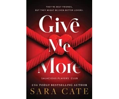 KNYGA Sara Cate Cate Sara Give Me More