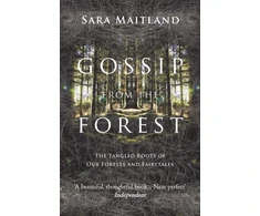 KNYGA Sara Maitland Gossip from the Forest