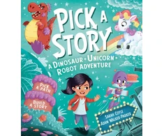 KNYGA Sarah Coyle Pick a Story: A Dinosaur Unicorn Robot Adventure