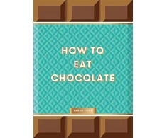 KNYGA Sarah Ford How to Eat Chocolate