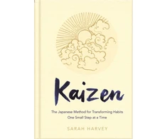 KNYGA Sarah Harvey Kaizen, The Japanese Method for Transforming Habits, One Small Step at a Time