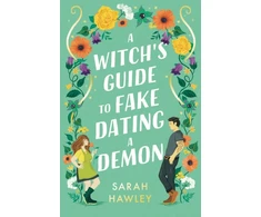 KNYGA Sarah Hawley Witch's Guide to Fake Dating a Demon, ‘Whimsically sexy, charmingly romantic, and magically hilarious.’ Ali Hazelwood