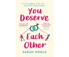KNYGA Sarah Hogle You Deserve Each Other, The perfect escapist feel-good romance