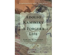 KNYGA Sarah Kaminsky Adolfo Kaminsky: A Forger's Life