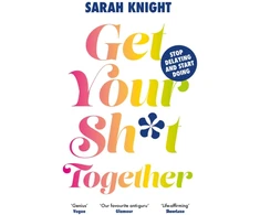 KNYGA Sarah Knight Get Your Sh*t Together