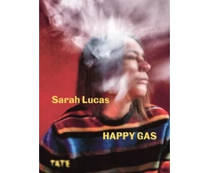 KNYGA Sarah Lucas: Happy Gas