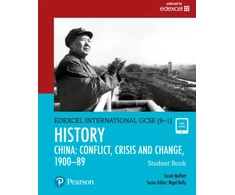 KNYGA Sarah Moffatt Moffatt Sarah Pearson Edexcel International GCSE (9-1) History: Conflict, Crisis and Change: China, 1900–1989 Student Book