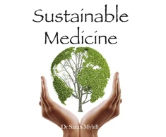 KNYGA Sarah Myhill Sustainable Medicine