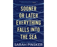 KNYGA Sarah Pinsker Sooner Or Later Everything Falls Into the Sea
