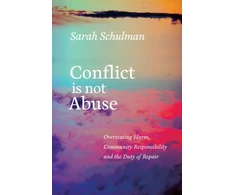 KNYGA Sarah Schulman Conflict is Not Abuse