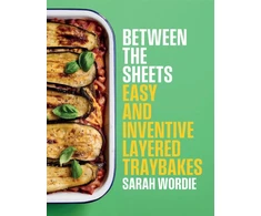 KNYGA Sarah Wordie Between the Sheets, Easy and inventive layered traybakes