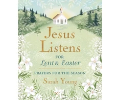 KNYGA Sarah Young Jesus Listens--for Lent and Easter, Padded Hardcover, with Full Scriptures