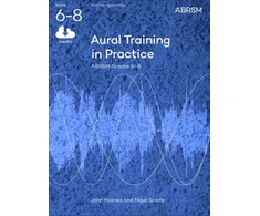 KNYGA Scaife Nigel Autho Aural Training in Practice, ABRSM Grades 6-8, with audio