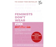 KNYGA Scarlett Curtis Feminists Don't Wear Rožinė (and other lies), Amazing women on what the F-word means to them