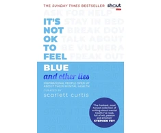 KNYGA Scarlett Curtis It's Not OK to Feel Mėlyna (and other lies)