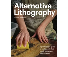 KNYGA Scarlett Rebecca Alternative Lithography, A printmaker's guide to working with foil, wood, lino, paper and polyester