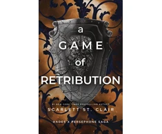 KNYGA Scarlett St Clair Game of Retribution, A Dark and Enthralling Reimagining of the Hades and Persephone Myth