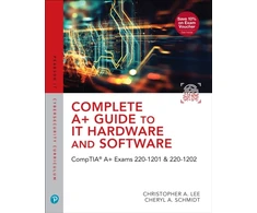KNYGA Schmidt Cheryl A Complete A+ Guide to IT Hardware and Software, CompTIA A+ Core 1 and Core 2 Exams (V15)