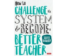 KNYGA Scott Buckler How to Challenge the System and Become a Better Teacher