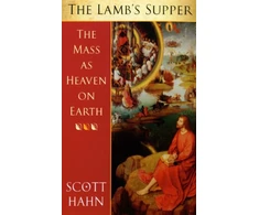 KNYGA Scott Hahn Lamb's Supper