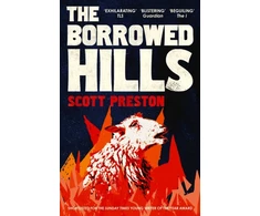 KNYGA Scott Preston Borrowed Hills, 'A sucker-punch of a novel' Guardian