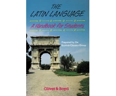 KNYGA Scottish Classics Group Latin Language Handbook for Students Handbook for Students, A