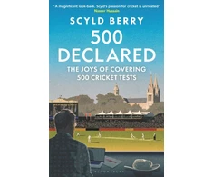 KNYGA Scyld Berry 500 Declared, The Joys of Covering 500 Cricket Tests