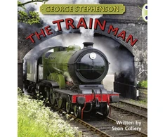 KNYGA Sean Callery Bug Club Independent Non Fiction Year Two Gold B George Stephenson: The Train Man