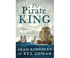 KNYGA Sean Kingsley Pirate King, The Strange Adventures of Henry Avery and the Birth of the Golden Age of Piracy