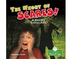 KNYGA Sebastian Smith Night of Scares!: A Terribly Creepy Tale